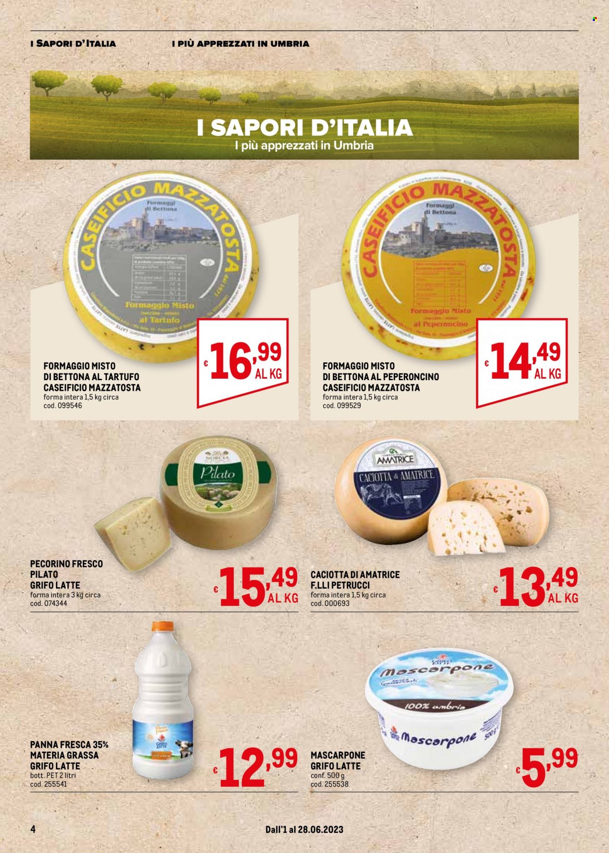 thumbnail - Volantino Metro - 1/6/2023 - 28/6/2023 - Prodotti in offerta - formaggio, caciotta, pecorino, mascarpone, latte, panna, panna fresca. Pagina 4.