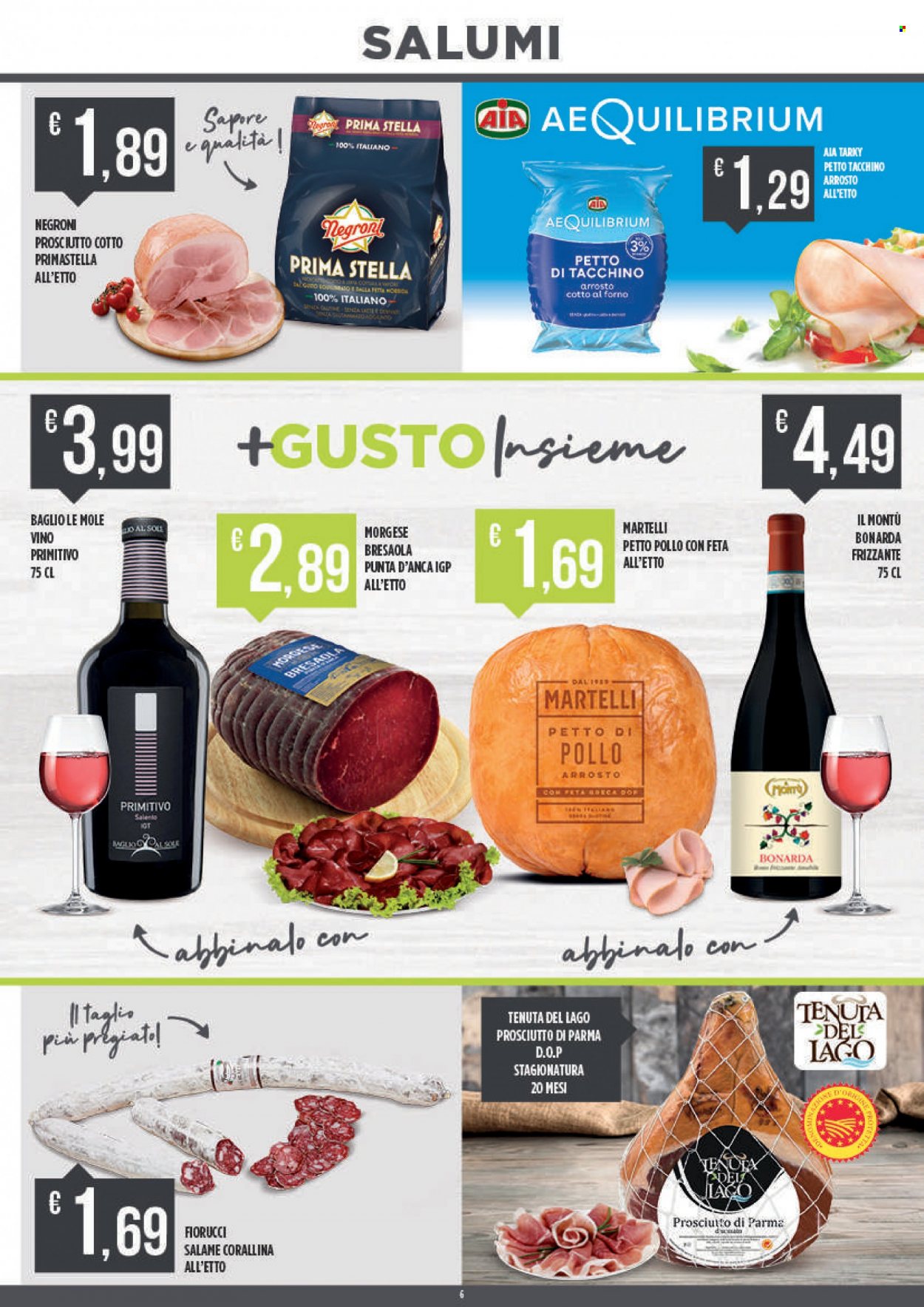 thumbnail - Volantino Euroesse - 5/6/2023 - 18/6/2023 - Prodotti in offerta - petto di pollo, petto di tacchino, AIA, tacchino arrosto, prosciutto, Prosciutto di Parma, bresaola, Fiorucci, prosciutto cotto, petto di pollo arrosto, vino rosso, Primitivo, vino. Pagina 6.
