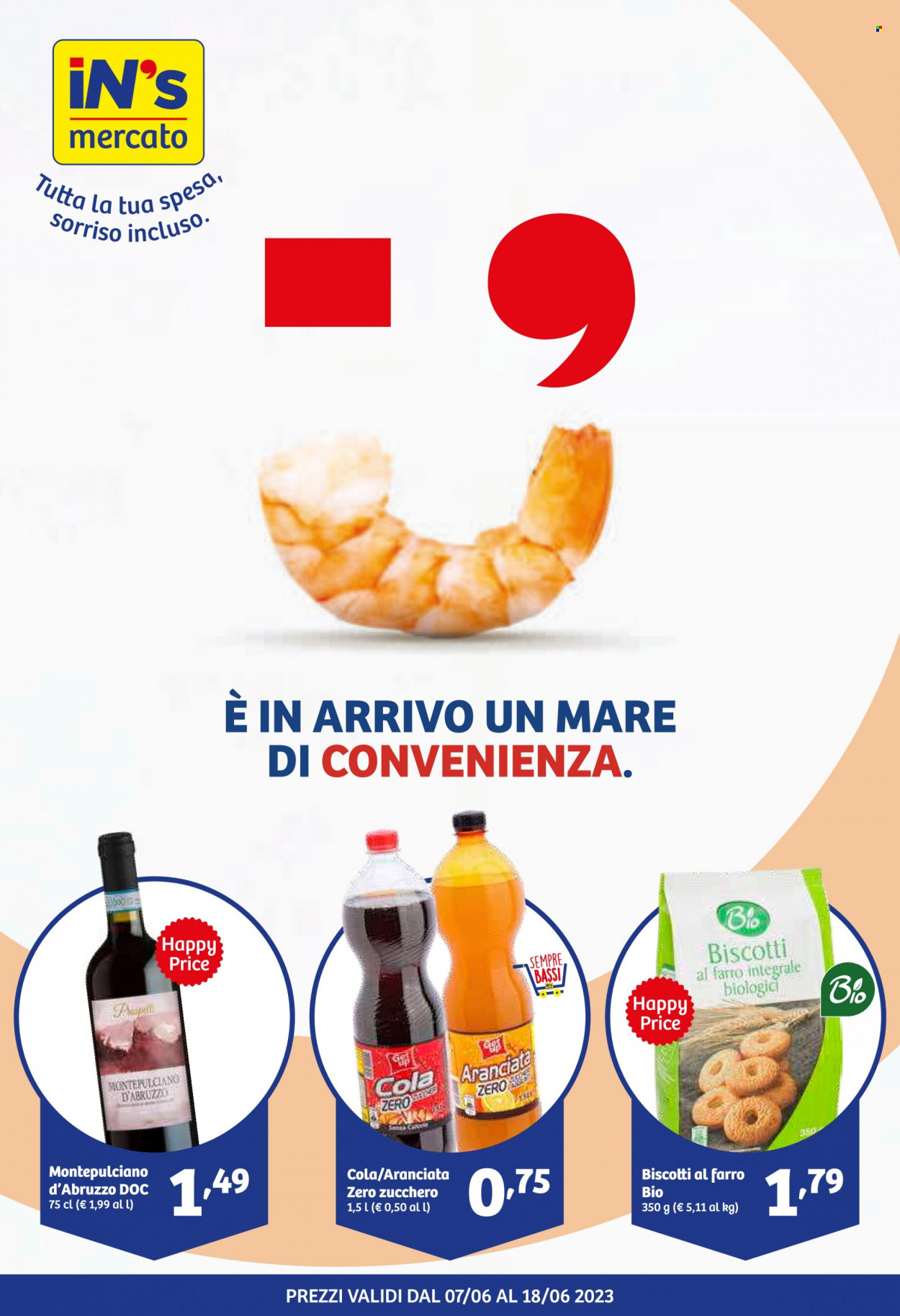 thumbnail - Volantino iN's Mercato - 7/6/2023 - 18/6/2023 - Prodotti in offerta - biscotti, aranciata, bibita gassata, vino rosso, vino, Montepulciano d'Abruzzo. Pagina 1.