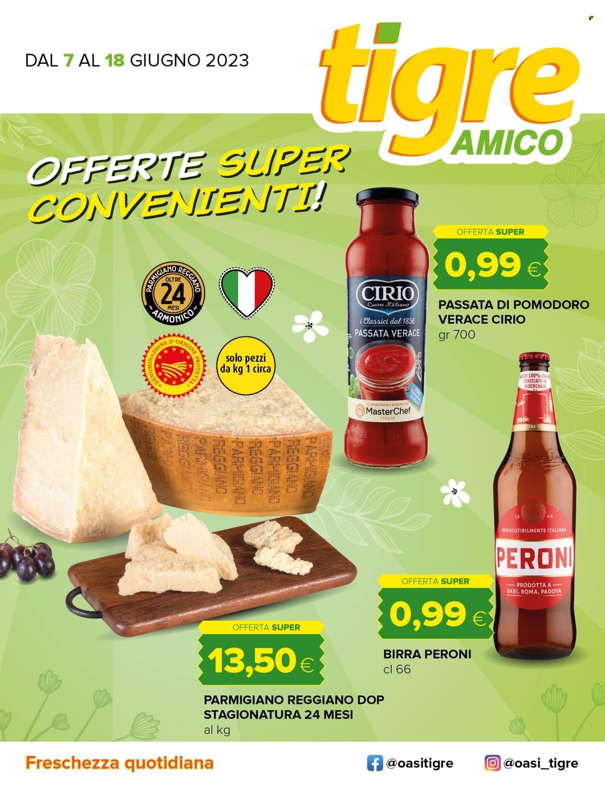 thumbnail - Volantino Tigre Amico - 7/6/2023 - 18/6/2023 - Prodotti in offerta - Peroni, birra, formaggio, parmigiano, passata di pomodoro, Cirio. Pagina 1.