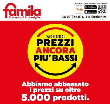 Volantino Famila - 25/1/2024 - 7/2/2024.