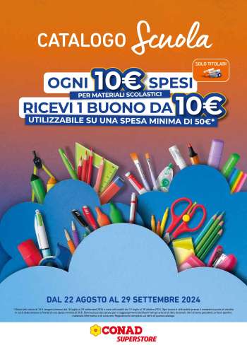 Volantino Conad Superstore - 22/8/2024 - 29/9/2024.