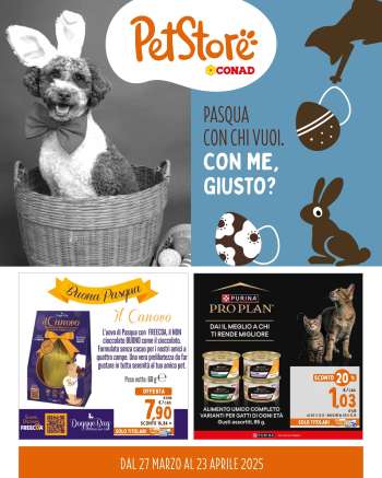 Volantino Pet Store Conad - 27/3/2025 - 23/4/2025.