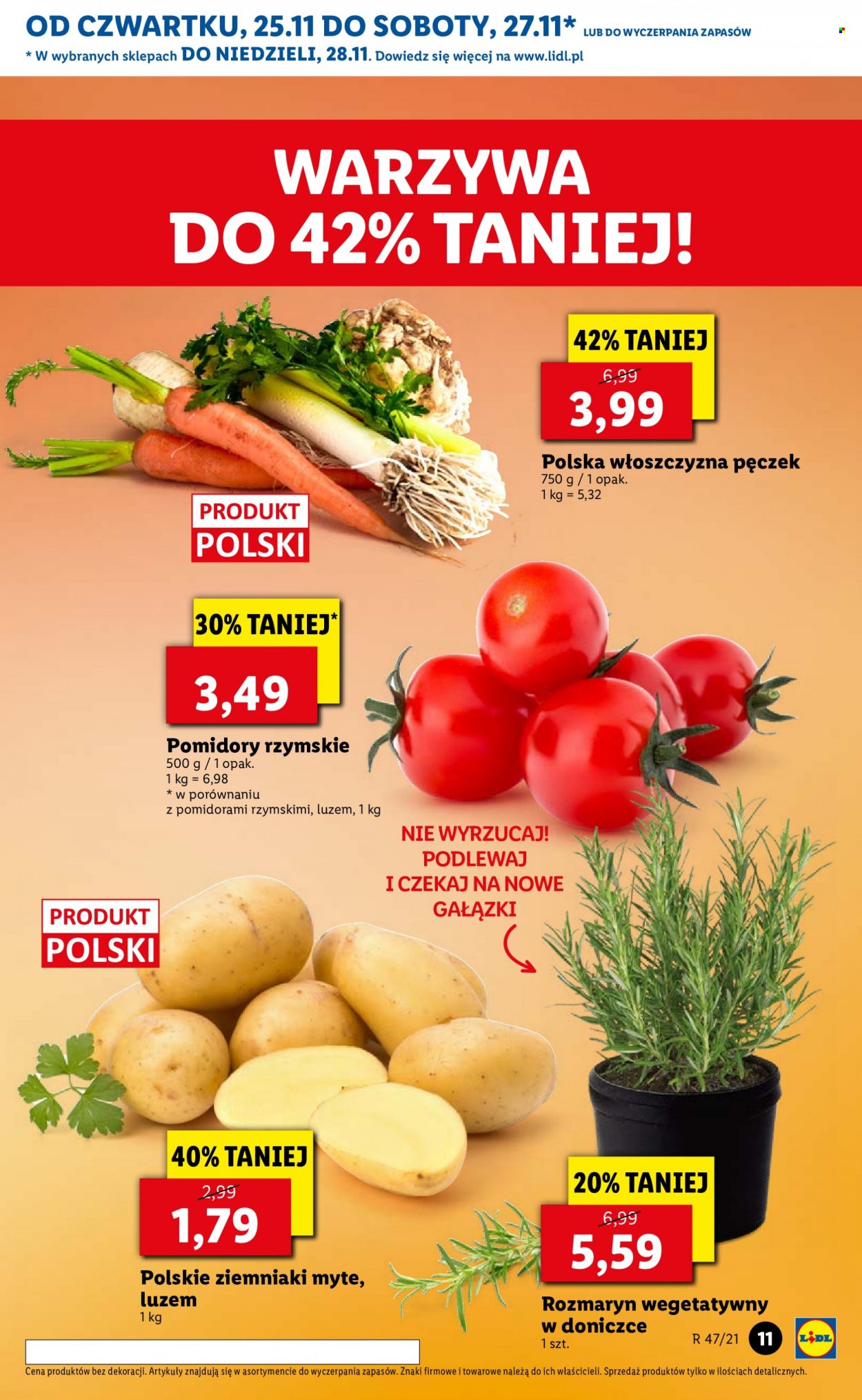 Gazetka Lidl - 25.11.2021 - 28.11.2021 - Produkty w akcji - włoszczyzna, pomidory rzymskie, ziemniaki, rozmaryn. Strona 11.