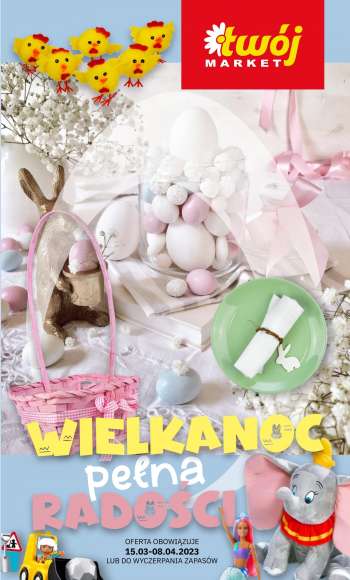 Gazetka Twój Market - 15.03.2023 - 8.04.2023.