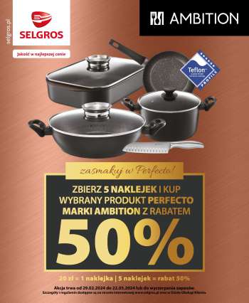 Gazetka Selgros - 29.02.2024 - 22.05.2024.