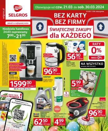 Gazetka Selgros - 21.03.2024 - 30.03.2024.