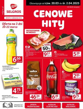 Gazetka Selgros - 20.03.2025 - 2.04.2025.