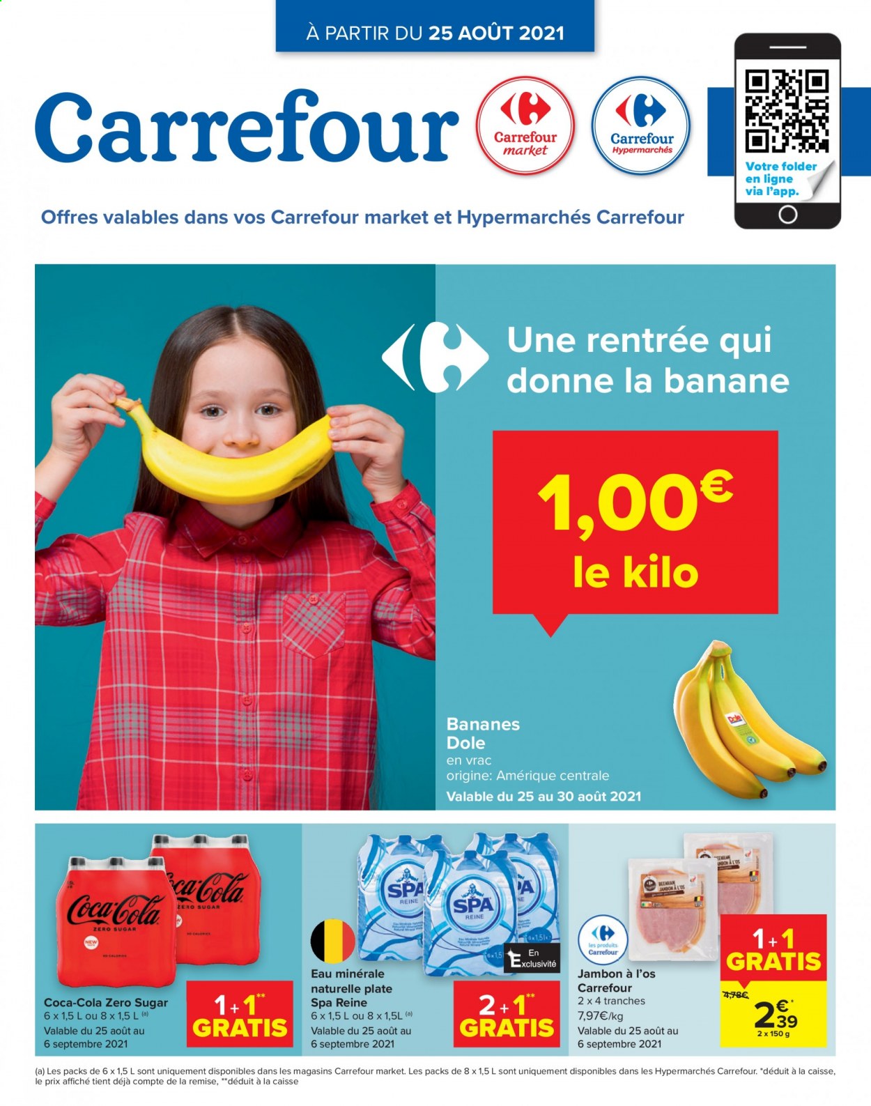 thumbnail - Catalogue Carrefour - 25/08/2021 - 06/09/2021 - Produits soldés - bananes, jambon, Coca-Cola, eau minérale, eau minérale naturelle. Page 1.