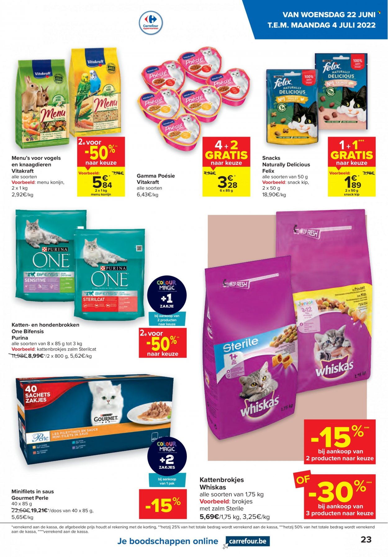 thumbnail - Carrefour hypermarkt-aanbieding - 22/06/2022 - 04/07/2022 -  producten in de aanbieding - Gamma, konijn, Purina, Felix, Whiskas. Pagina 23.