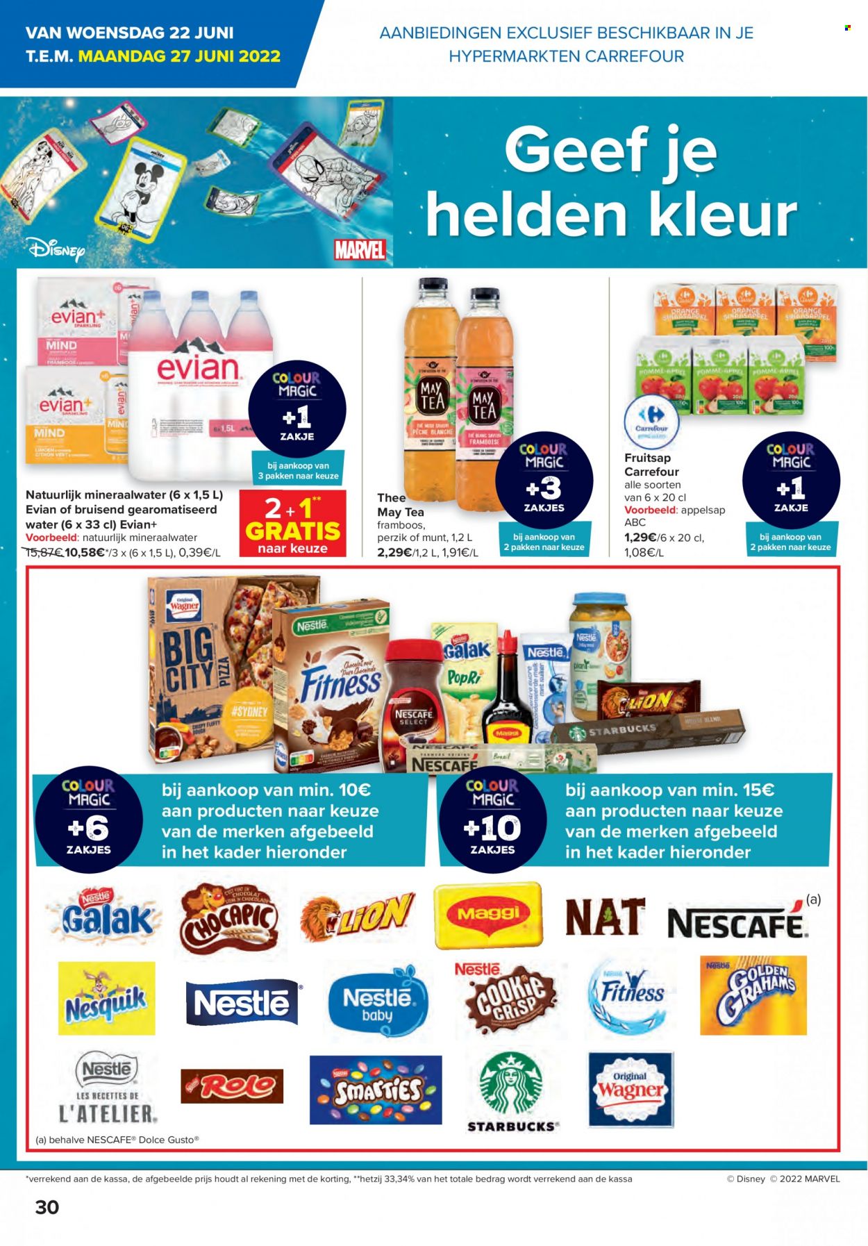 thumbnail - Carrefour hypermarkt-aanbieding - 22/06/2022 - 04/07/2022 -  producten in de aanbieding - Disney, perzik, munt, appelsap, mineraalwater, Evian, thee, Dolce Gusto, Nescafé. Pagina 30.