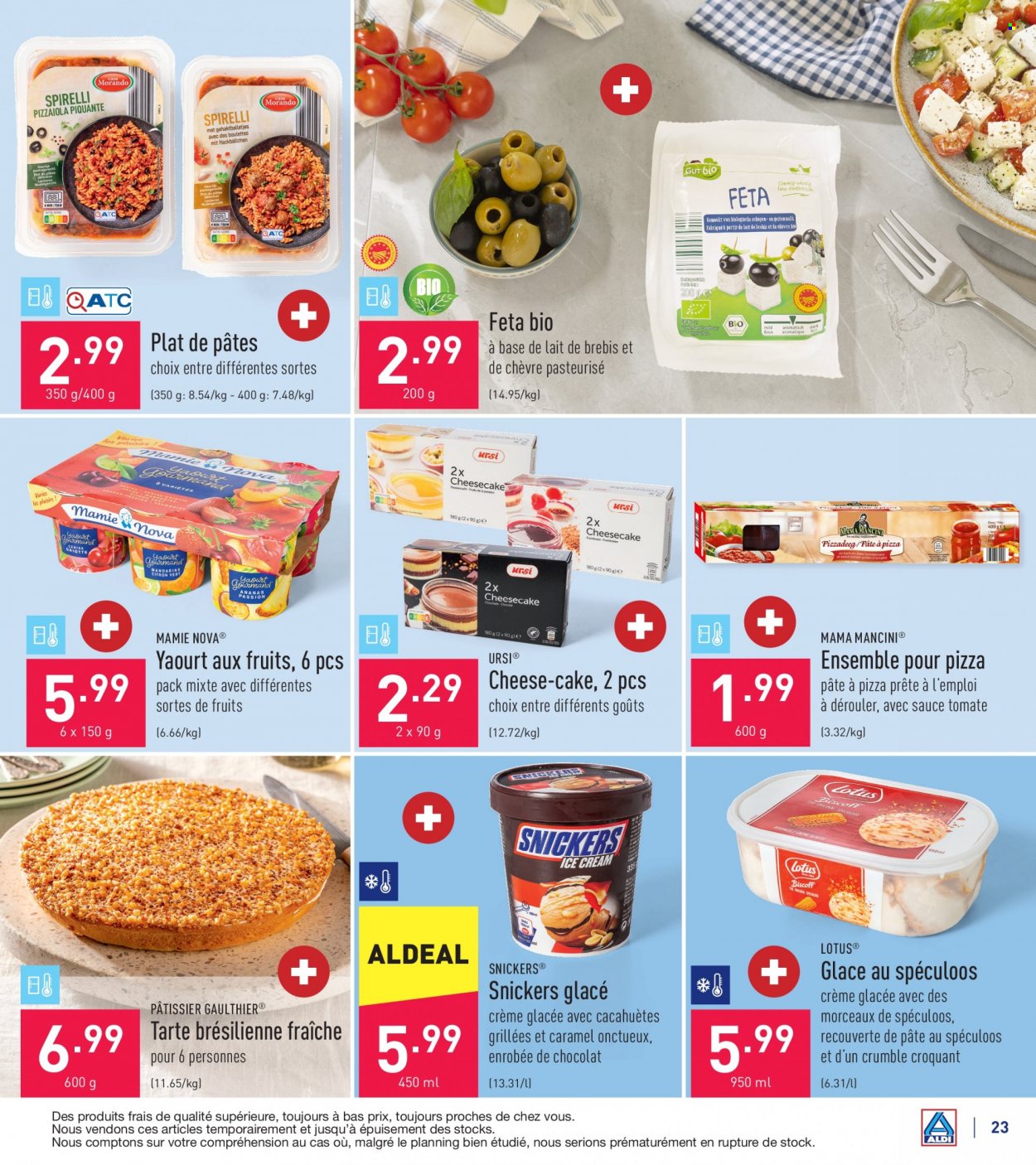 thumbnail - Catalogue ALDI - 04/07/2022 - 09/07/2022 - Produits soldés - tarte, féta, yaourt, Mamie Nova, pâte à pizza, glace, cacahuètes, Lotus, sauce tomate. Page 23.