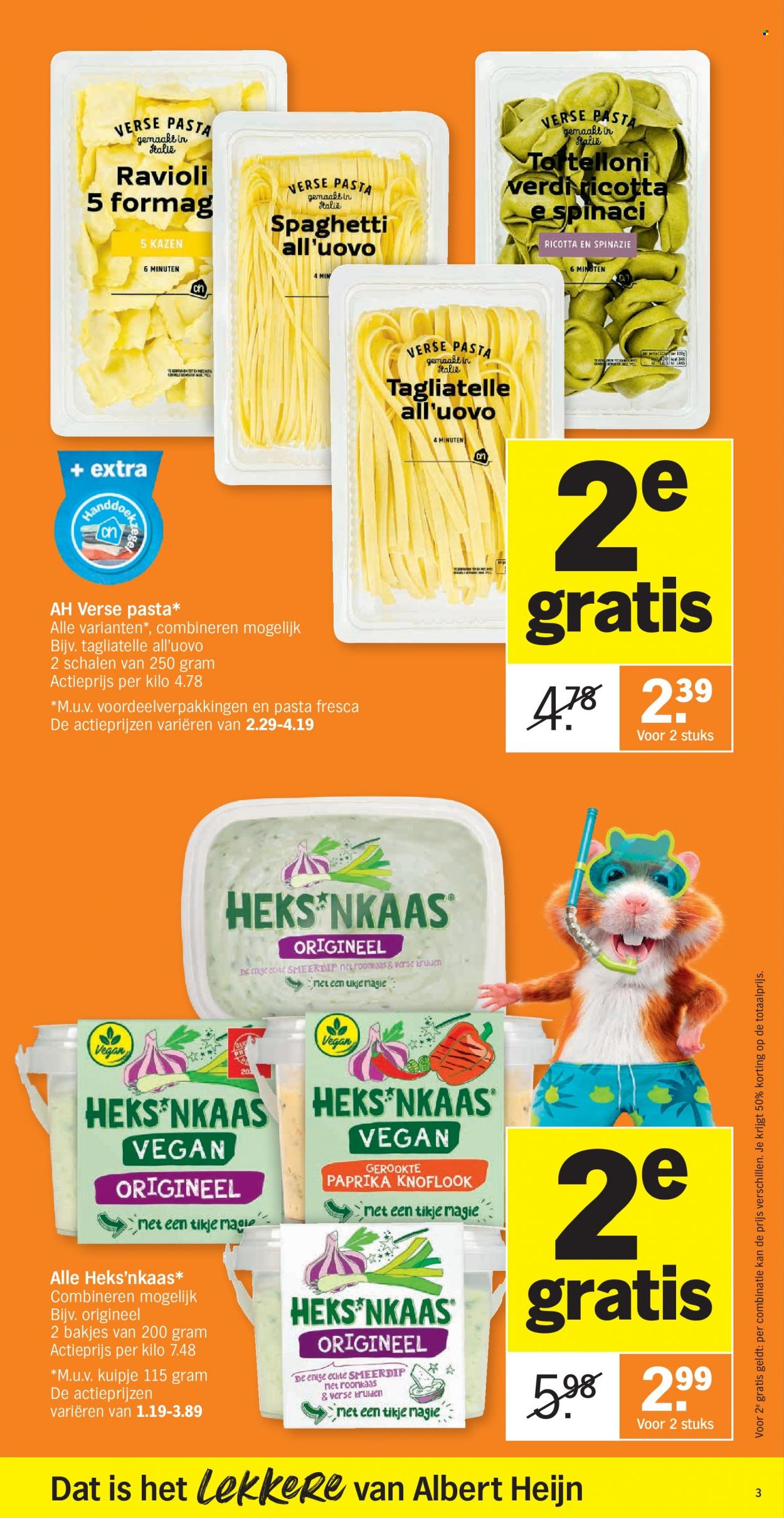 thumbnail - Albert Heijn-aanbieding - 27/06/2022 - 03/07/2022 -  producten in de aanbieding - tortelloni, Heks'nkaas, roomkaas, ricotta, pasta, ravioli, spaghetti, tagliatelle. Pagina 3.