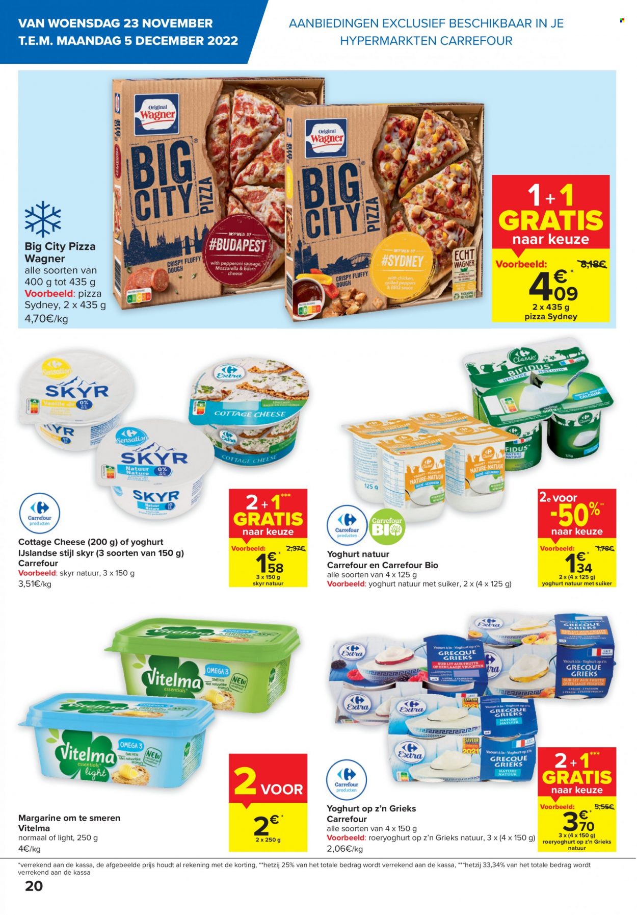 thumbnail - Catalogue Carrefour hypermarkt - 23/11/2022 - 05/12/2022 - Produits soldés - yaourt, skyr, margarine, pizza. Page 20.
