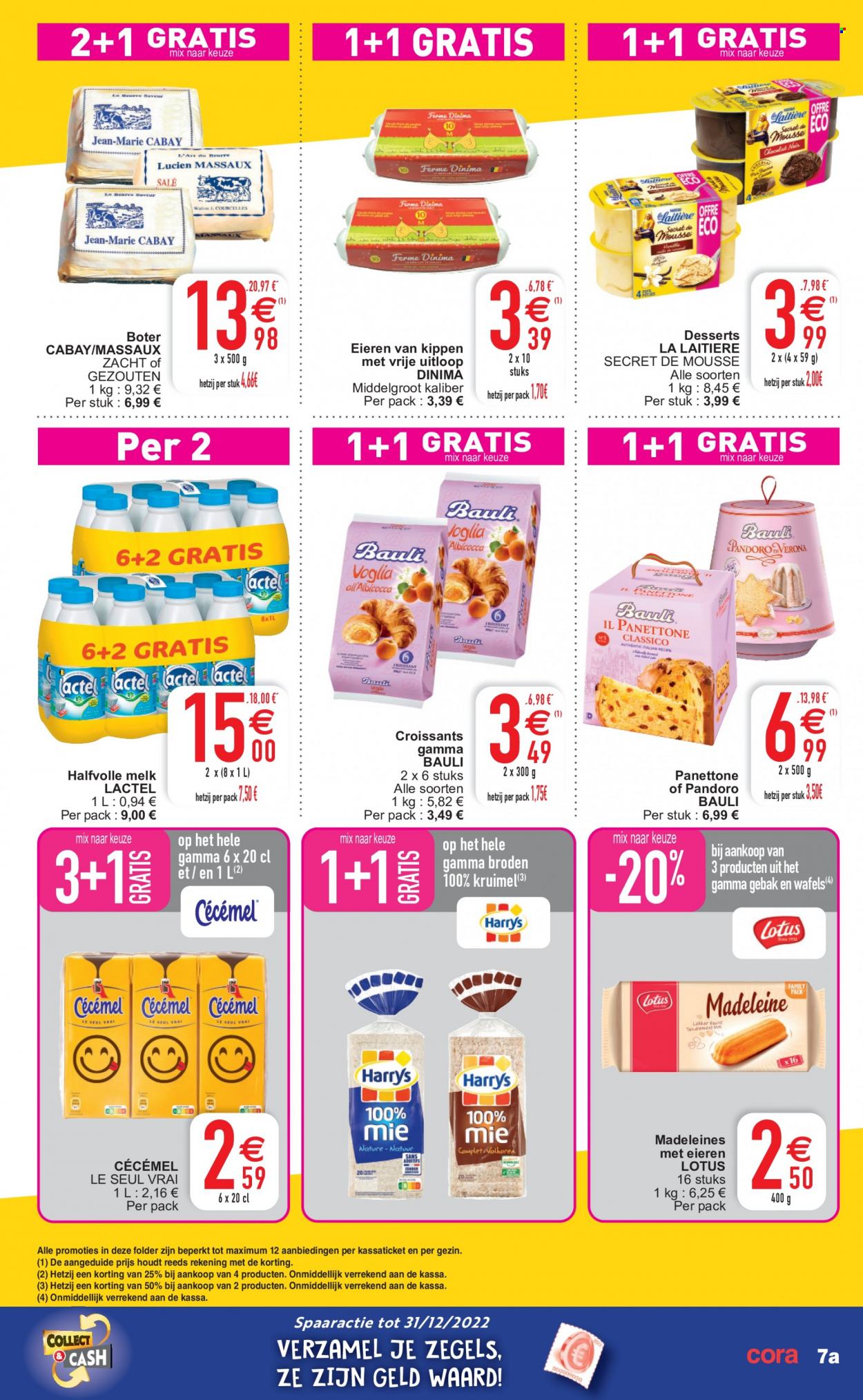 thumbnail - Cora-aanbieding - 29/11/2022 - 05/12/2022 -  producten in de aanbieding - panettone, croissant, Madeleines, gebak, melk, Gamma. Pagina 7.