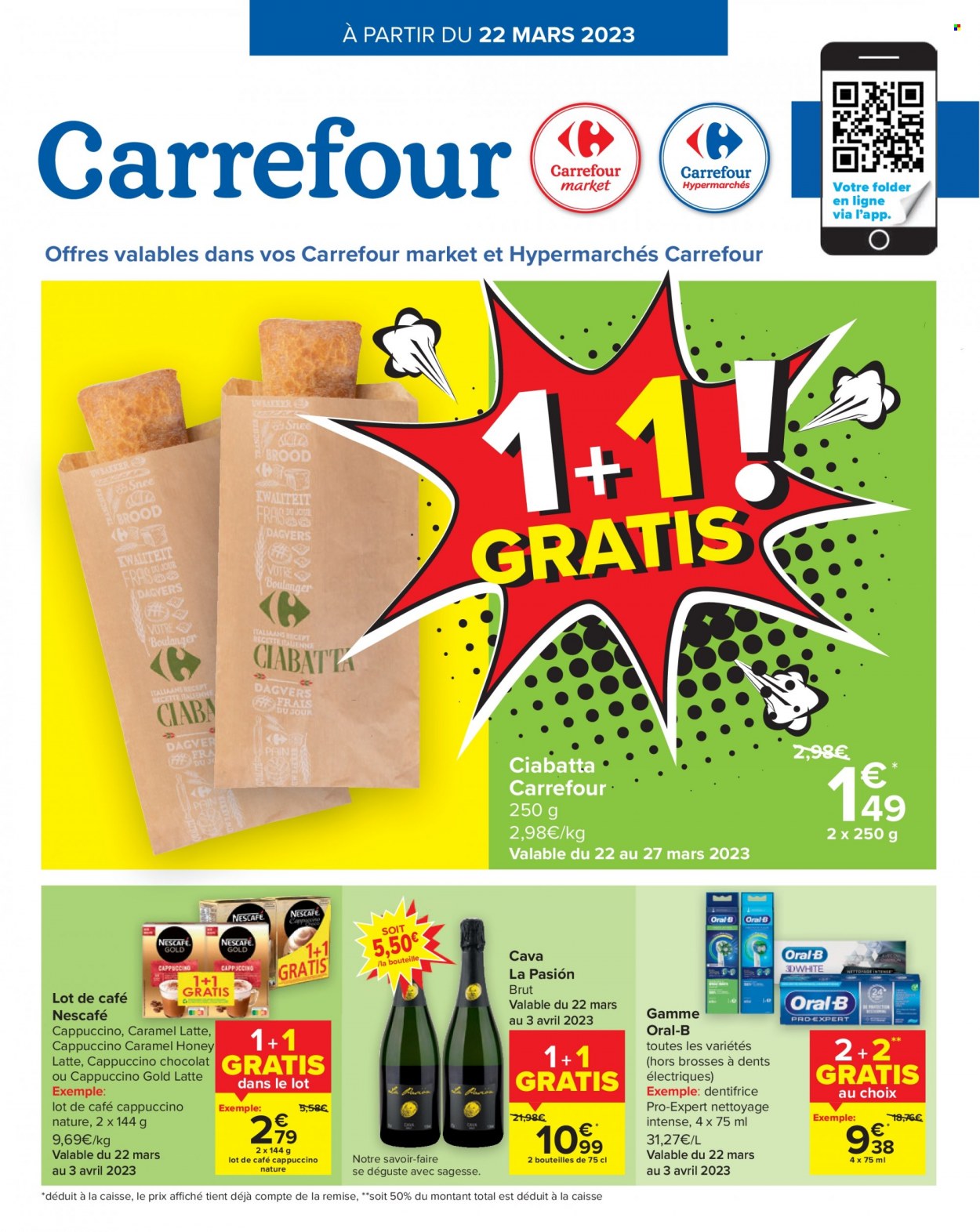 thumbnail - Catalogue Carrefour - 22/03/2023 - 03/04/2023 - Produits soldés - ciabatta, Nescafé, dentifrice, Oral-b. Page 1.