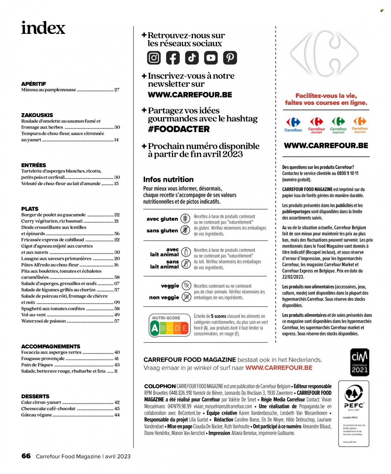 thumbnail - Catalogue Carrefour - 22/03/2023 - 03/05/2023 - Produits soldés - salade, chou-fleur, échalotes, pamplemousse, rhubarbe, pain, gigot d'agneau, viande d'agneau, cabillaud, poisson, lasagnes, féta, fromage de chèvre, yaourt, riz, pâtes, curry, guacamole, noix, apéritif, magazine, fleur, mimosa, ricotta. Page 66.