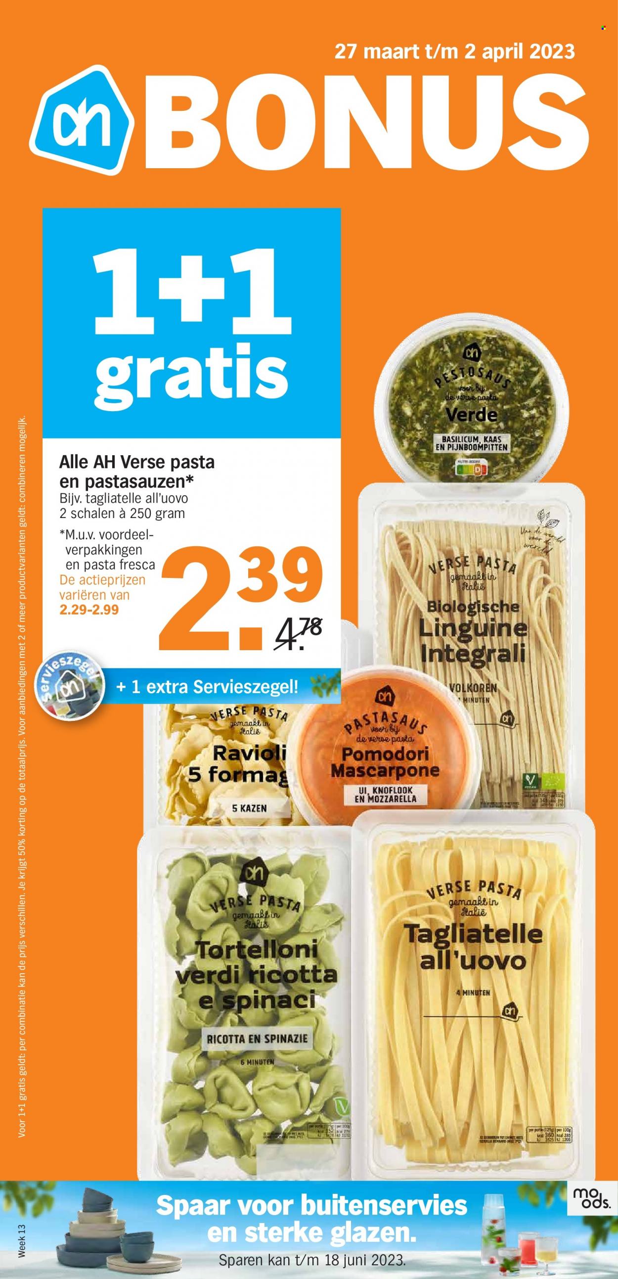 thumbnail - Albert Heijn-aanbieding - 27-3-2023 - 2-4-2023 -  producten in de aanbieding - tortelloni, kaas, Mascarpone, mozzarella, ricotta, pasta, ravioli, tagliatelle. Pagina 1.