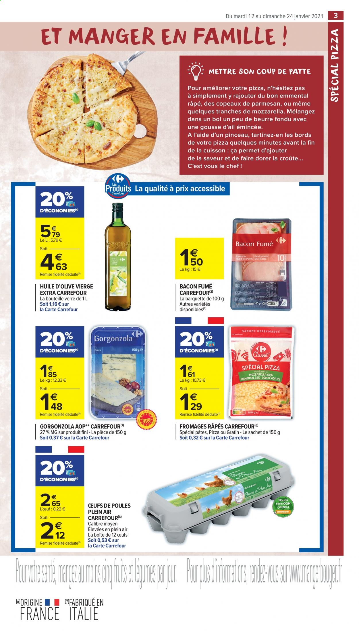 thumbnail - Catalogue Carrefour Market - 12/01/2021 - 24/01/2021 - Produits soldés - pinceau, pizza, bacon, gorgonzola, fromage râpé, pâtes, huile, huile d'olive vierge extra, huile d'olive, verre. Page 3.