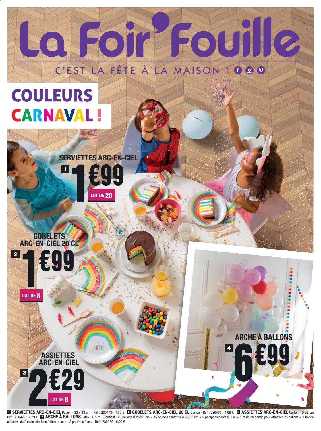thumbnail - Catalogue La Foir'Fouille - 15/02/2021 - 07/03/2021 - Produits soldés - serviette, assiette, guirlande, Arc en ciel. Page 1.