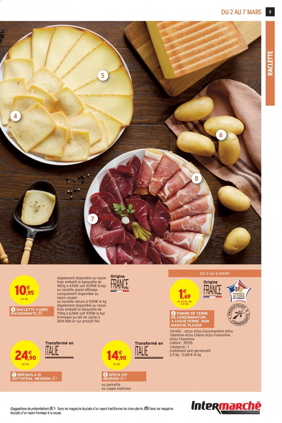 thumbnail - Catalogue Intermarché Super - 02/03/2021 - 07/03/2021 - Produits soldés - pommes de terre, bresaola, coppa, pancetta, fromage, fromage à raclette, RichesMonts, La Raclette. Page 9.
