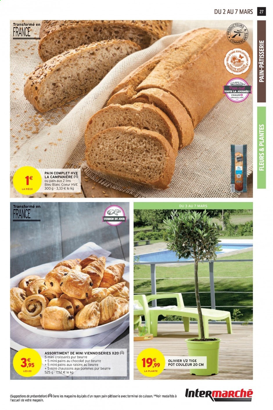 thumbnail - Catalogue Intermarché Super - 02/03/2021 - 07/03/2021 - Produits soldés - chausson, croissant, pain au chocolat, pain aux raisins, chaussons aux pommes, fleur, olivier. Page 27.