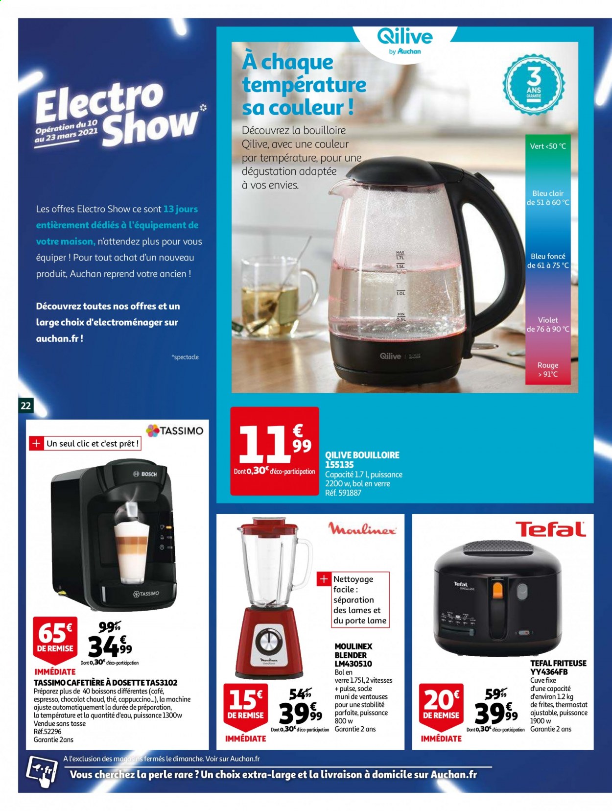 thumbnail - Catalogue Auchan - 10/03/2021 - 16/03/2021 - Produits soldés - Bosch, Tefal, chocolat, café, verre, cafetière, cafetière à dosette, blender, friteuse, Moulinex, bouilloire, maison. Page 22.