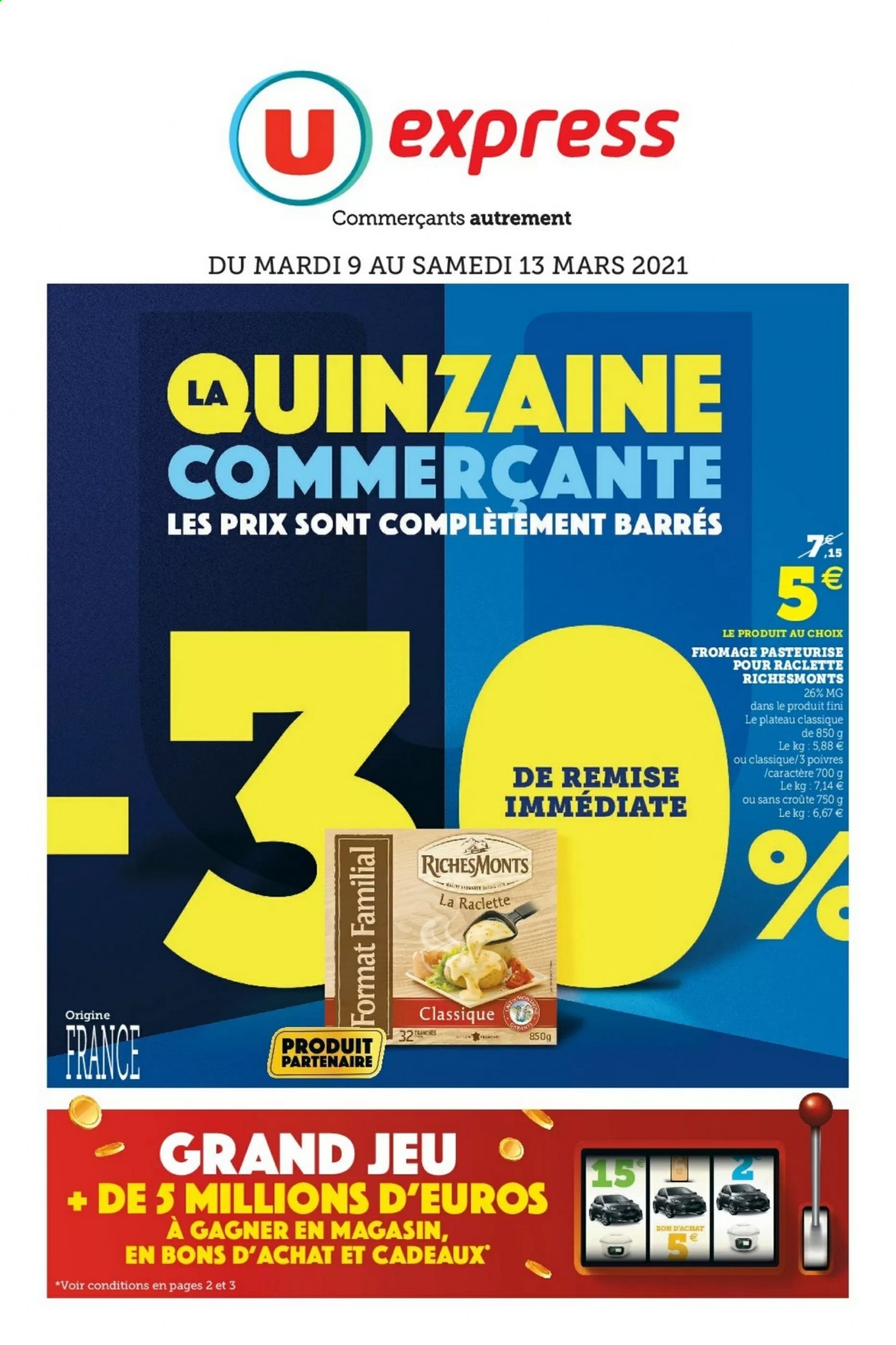 thumbnail - Catalogue U express - 09/03/2021 - 13/03/2021 - Produits soldés - fromage, fromage à raclette, RichesMonts, La Raclette. Page 1.