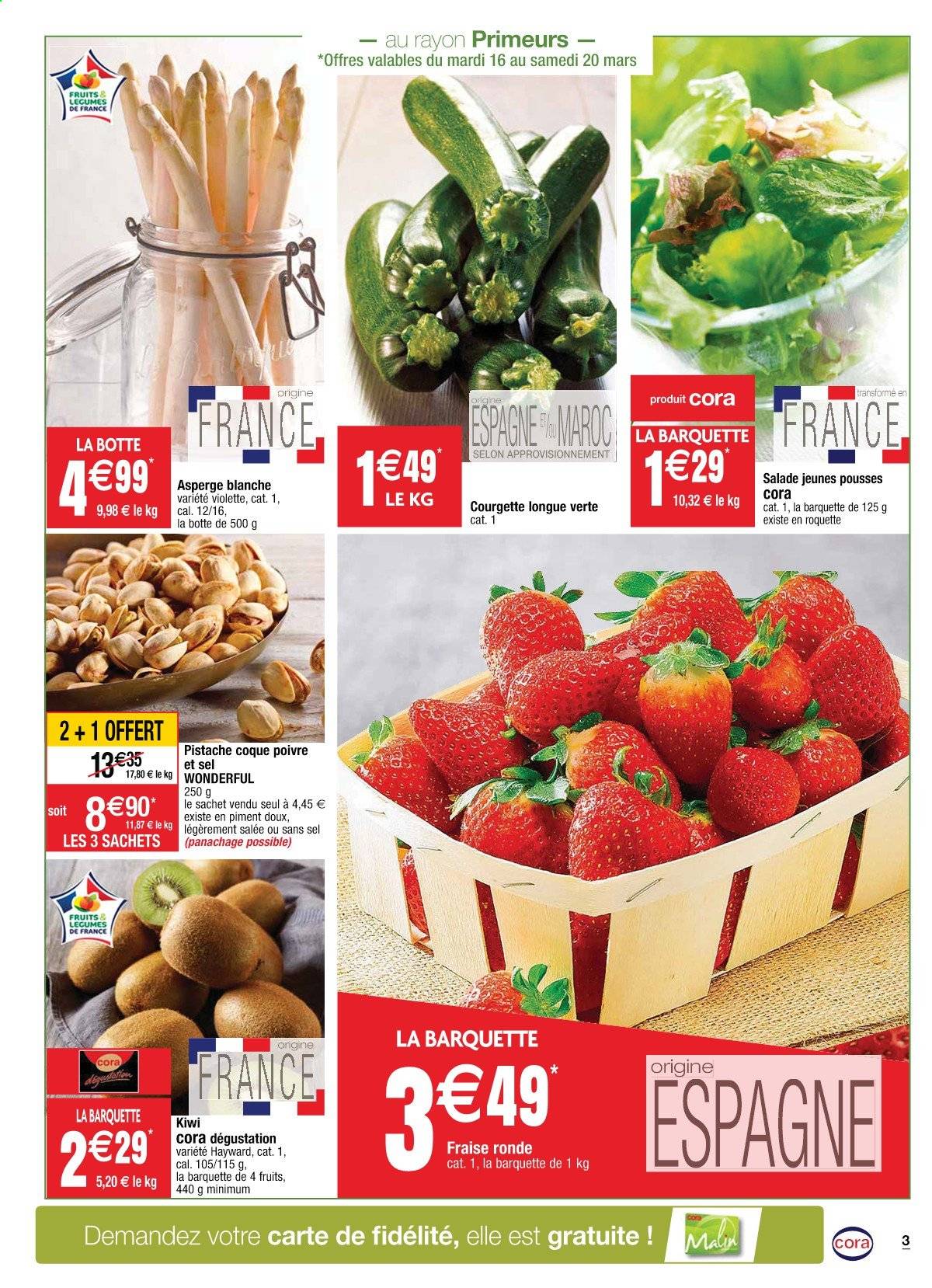 thumbnail - Catalogue Cora - 16/03/2021 - 22/03/2021 - Produits soldés - kiwi, salade, asperge, courgette, piment, roquette, jeune pousse, pistache. Page 3.