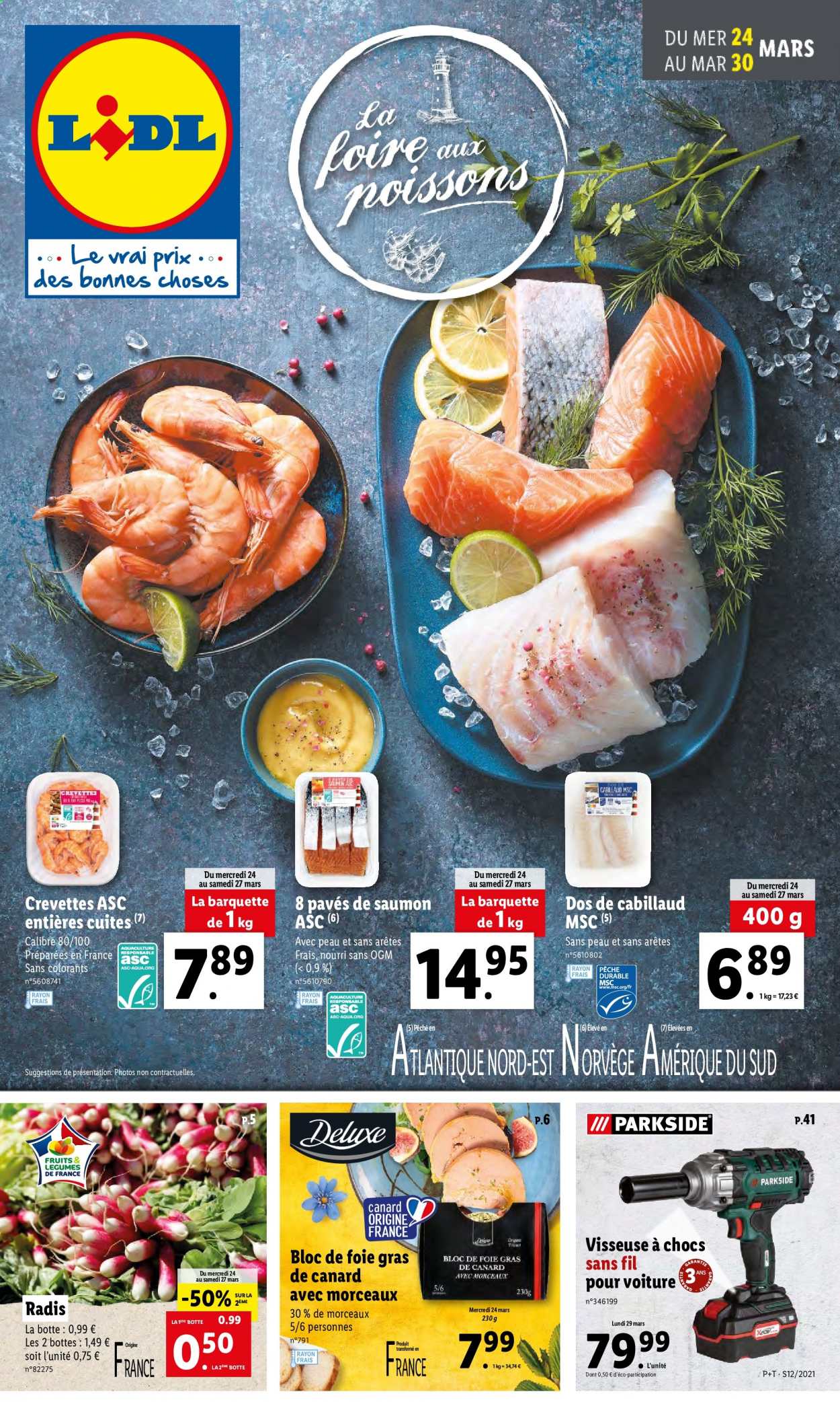 thumbnail - Catalogue Lidl - 24/03/2021 - 30/03/2021 - Produits soldés - bottes, radis, saumon, cabillaud, crevettes, pavés de saumon, foie gras, visseuse. Page 1.