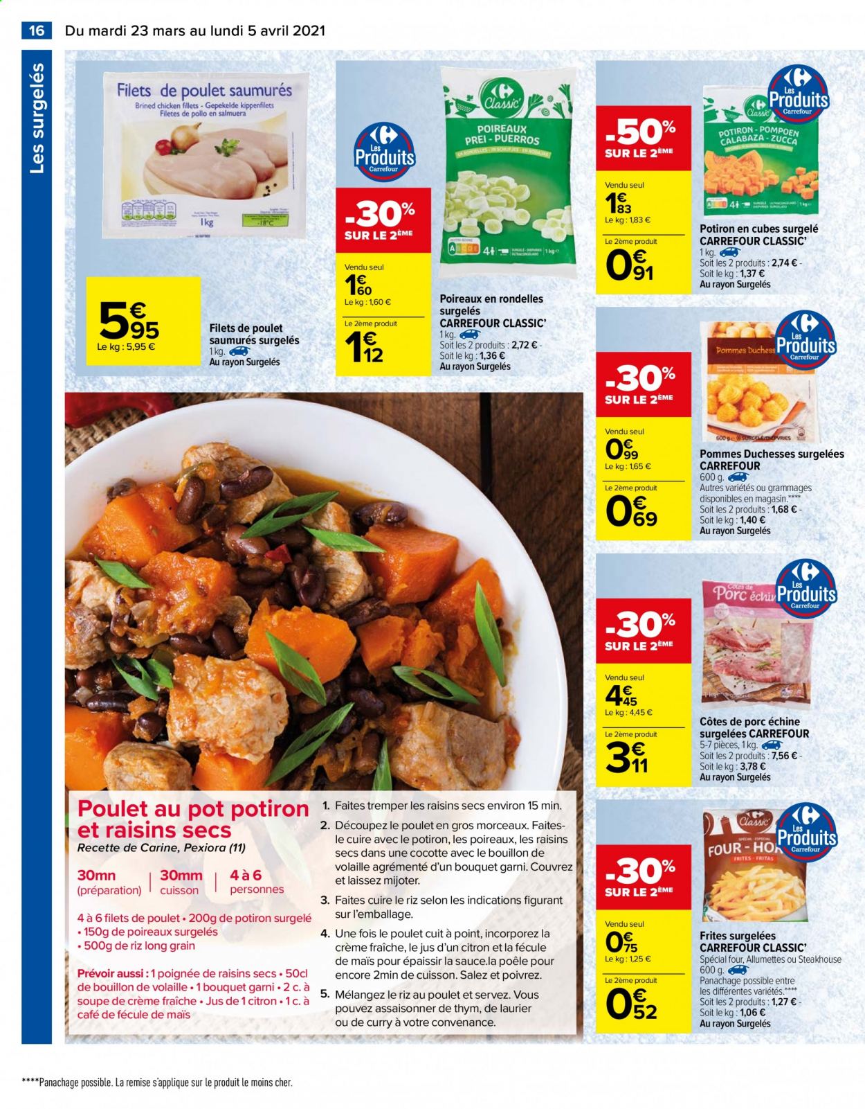 thumbnail - Catalogue Carrefour Hypermarchés - 23/03/2021 - 05/04/2021 - Produits soldés - côtes de porc, côtes de porc échine, viande de porc, potimarron, filet de poulet, viande de poulet, soupe, allumettes, frites, bouillon, curry, thym, café, cocotte, four. Page 16.