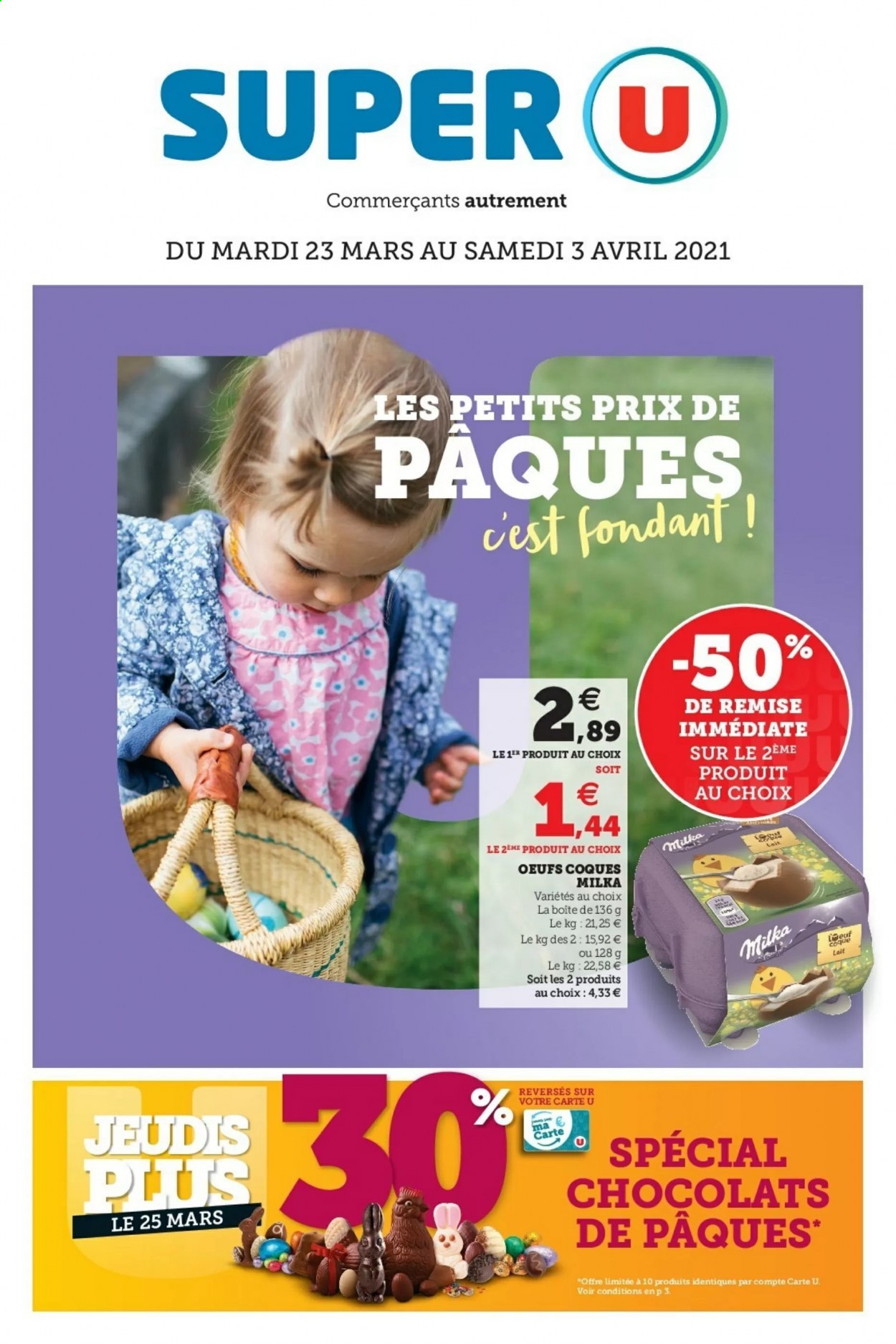 thumbnail - Catalogue SUPER U - 23/03/2021 - 03/04/2021 - Produits soldés - Milka, œufs, chocolat. Page 1.