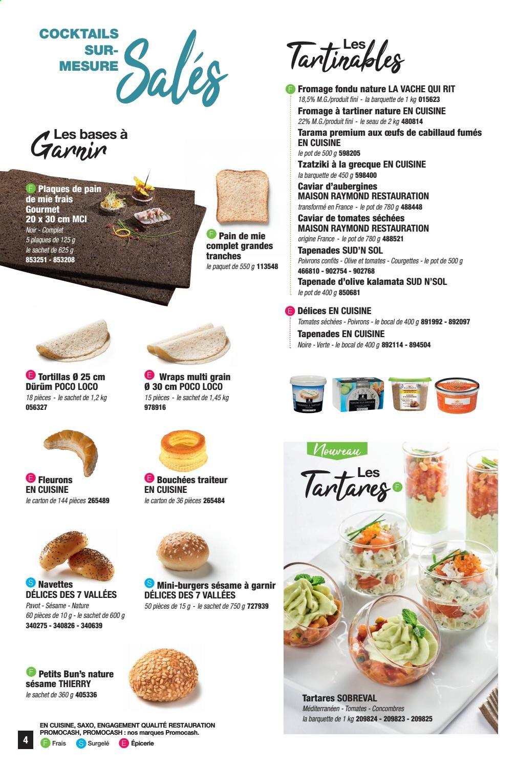 thumbnail - Catalogue Promocash - Produits soldés - courgette, poivrons, bouchées, tortilla, pain de mie, cabillaud, tzatziki, tarama, caviar, fromage, tomates séchées, tapenade. Page 4.
