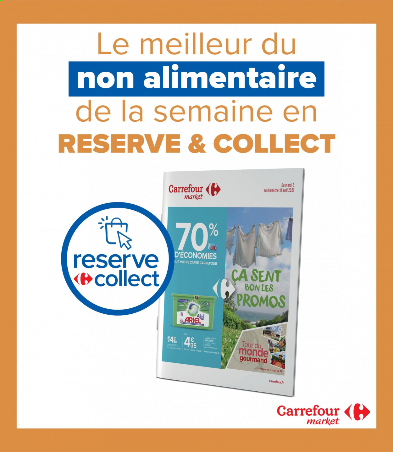 thumbnail - Catalogue Carrefour Market - 06/04/2021 - 18/04/2021 - Produits soldés - Ariel, lessive, tablettes de lavage. Page 1.
