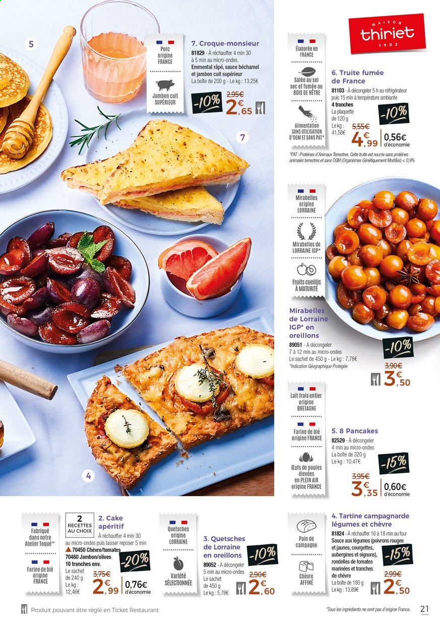 thumbnail - Catalogue Thiriet - 01/04/2021 - 27/04/2021 - Produits soldés - aubergine, courgette, oignons, poivrons, crêpes, truite, croque-monsieur, emmental, fromage, fromage râpé, lait, farine, olives, apéritif. Page 21.