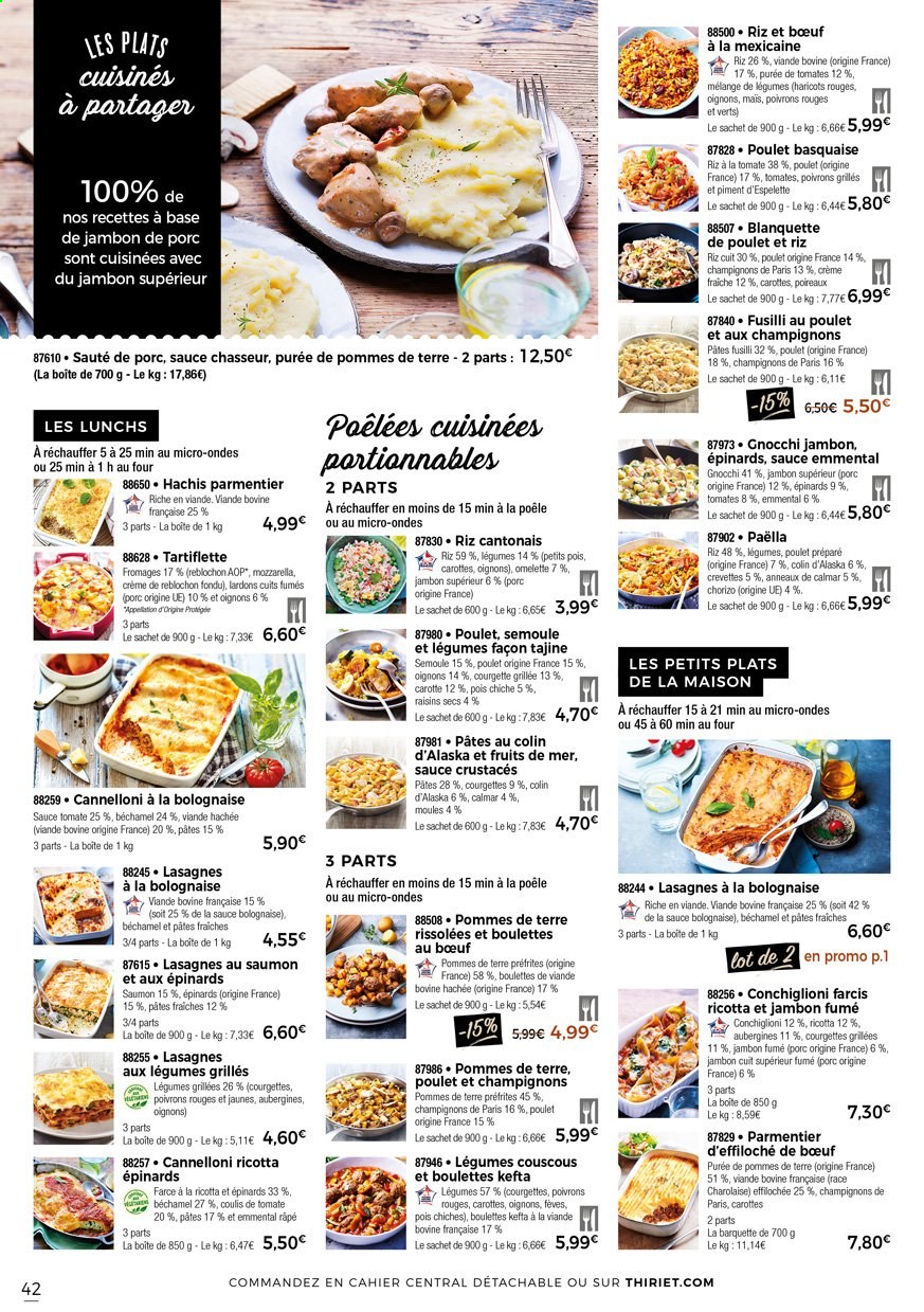 thumbnail - Catalogue Thiriet - 01/04/2021 - 27/04/2021 - Produits soldés - sauté de porc, aubergine, carotte, courgette, poireau, hachis parmentier, champignon de Paris, boulettes de bœuf, viande hachée, crevettes, moules, calamars, gnocchi, lasagnes, paella, plat cuisiné, tartiflette, riz cantonais, chorizo, mozzarella, Reblochon, fromage râpé, crème fraîche, petit pois, rissolées, pois chiche, sauce tomate, poivrons grillés, raisins. Page 44.