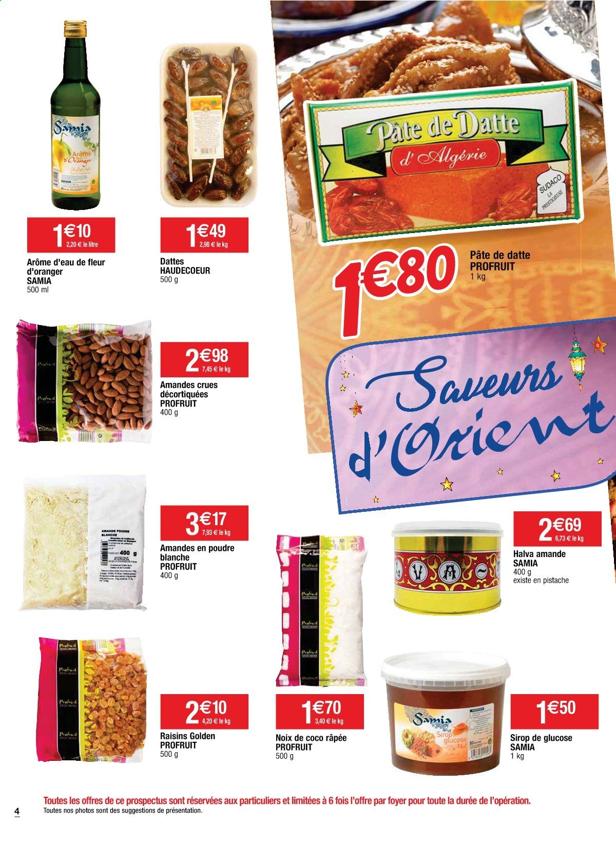 thumbnail - Catalogue Cora - 06/04/2021 - 24/04/2021 - Produits soldés - amandes en poudre, sirop, datte, raisins, pistache. Page 4.
