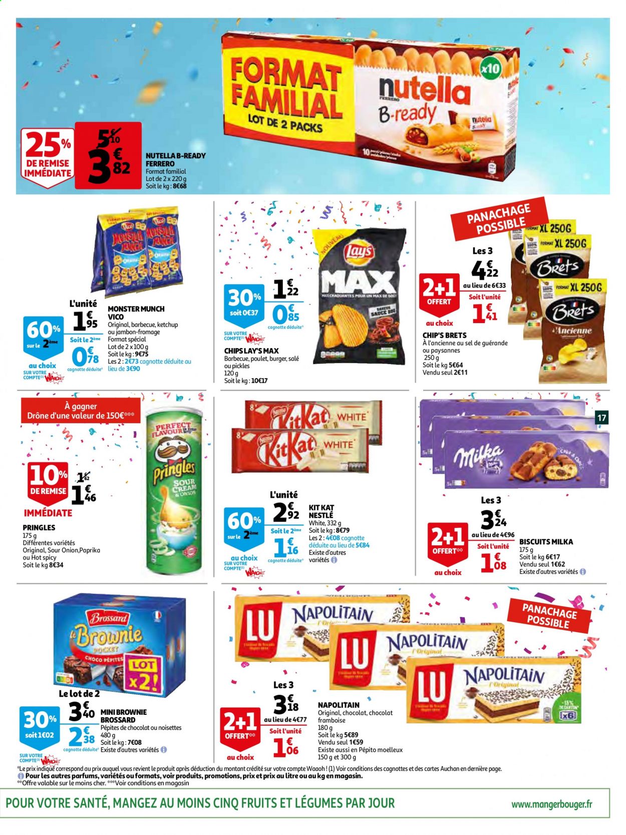 thumbnail - Catalogue Auchan - 06/04/2021 - 13/04/2021 - Produits soldés - brownie, fromage, Nestlé, Milka, Napolitain, Nutella, Brossard, KitKat, chips, Vico, Pringles, Lay’s, Brets, Monster Munch, Monster, drone. Page 17.