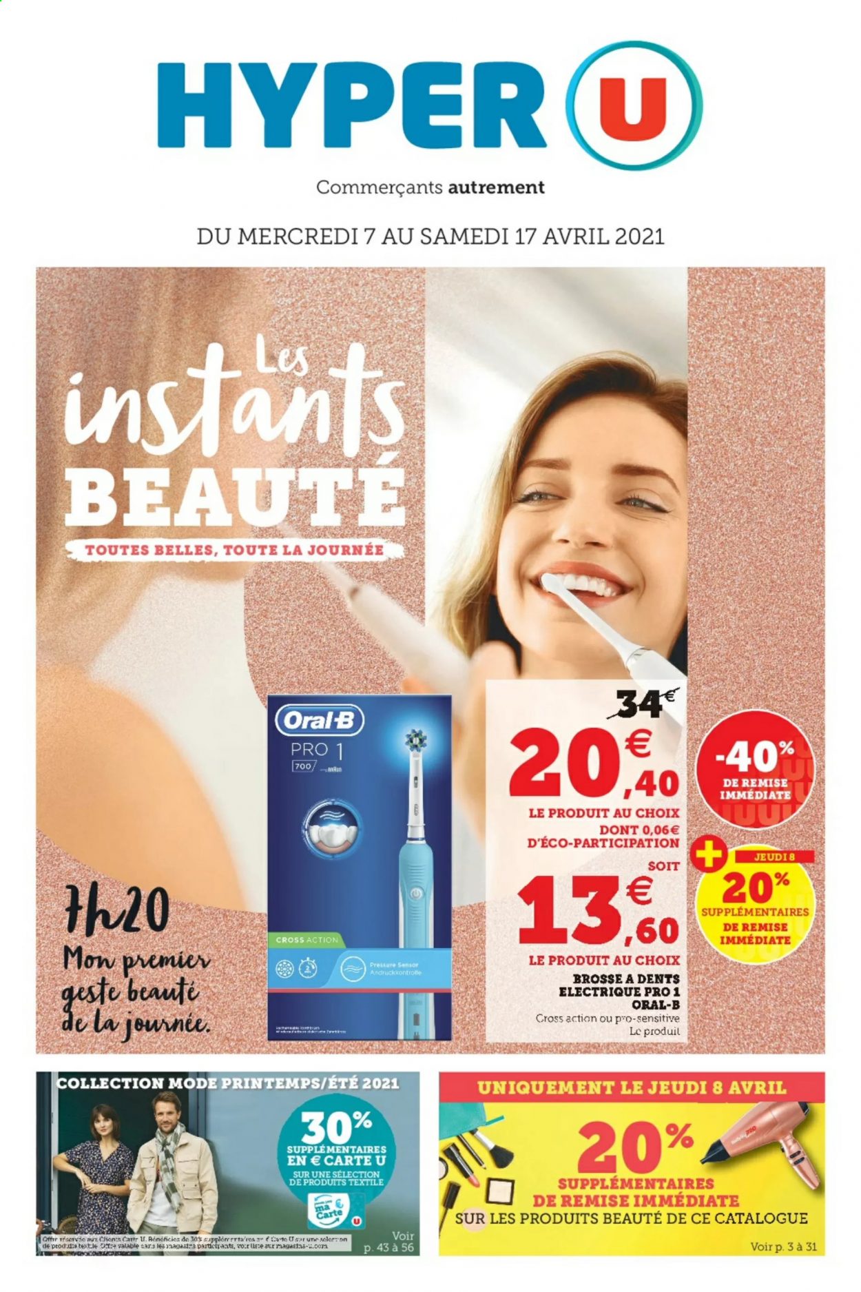thumbnail - Catalogue HYPER U - 07/04/2021 - 17/04/2021 - Produits soldés - Oral-b, brosse à dents, brosse à dents électrique. Page 1.