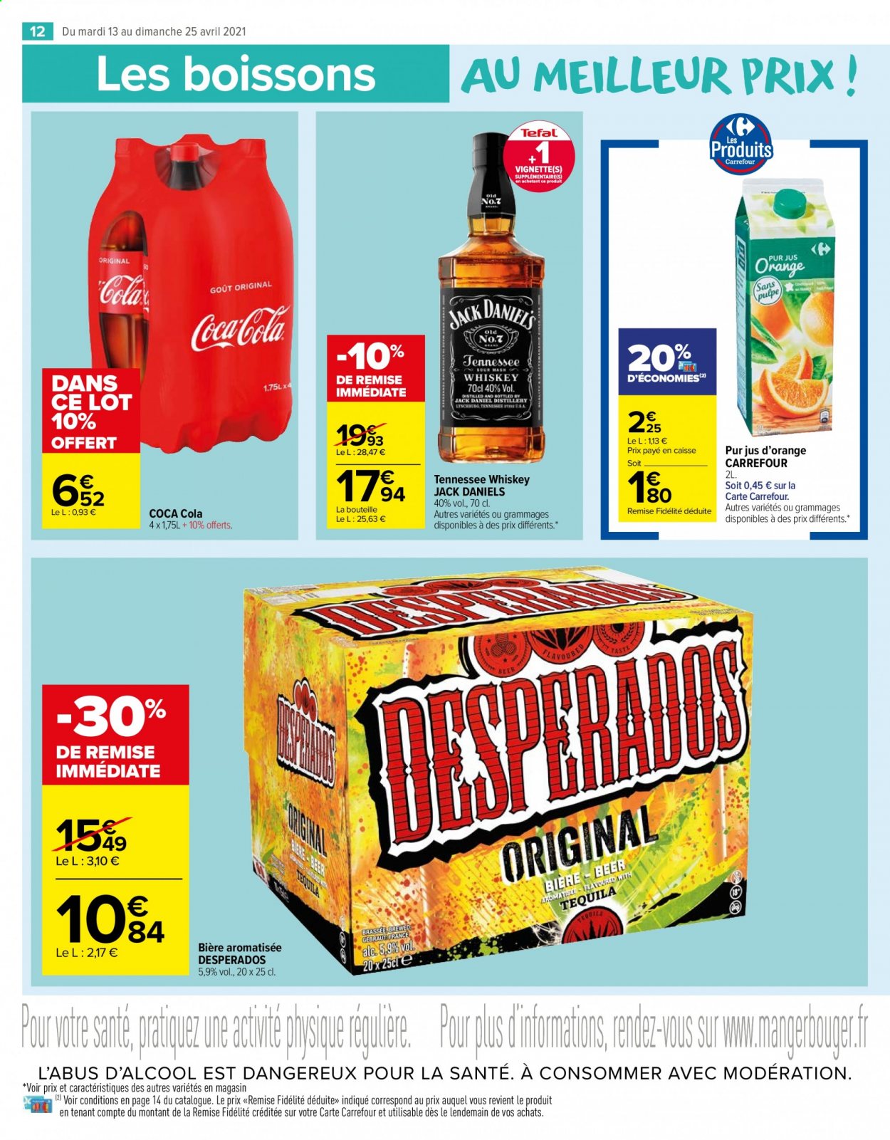 thumbnail - Catalogue Carrefour Market - 13/04/2021 - 25/04/2021 - Produits soldés - bière, jus, Coca-Cola, jus d'orange, pur jus, whisky. Page 12.