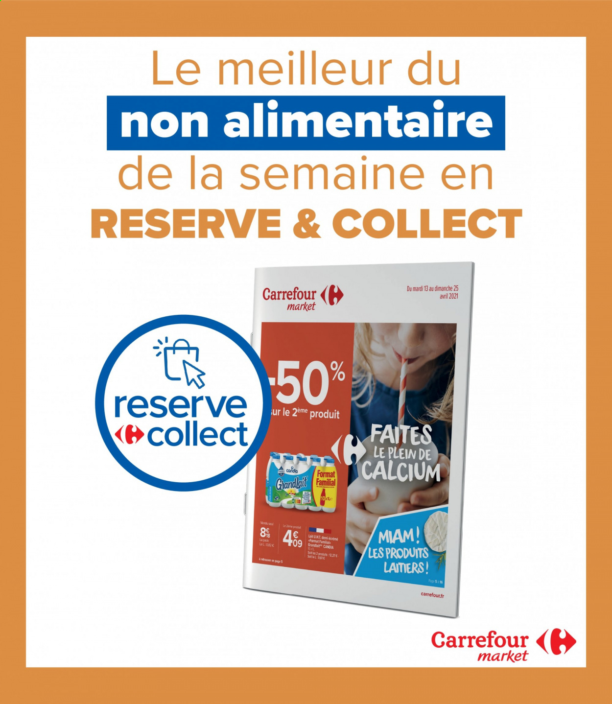 thumbnail - Catalogue Carrefour Market - 13/04/2021 - 25/04/2021 - Produits soldés - lait, Grandlait, Candia. Page 1.