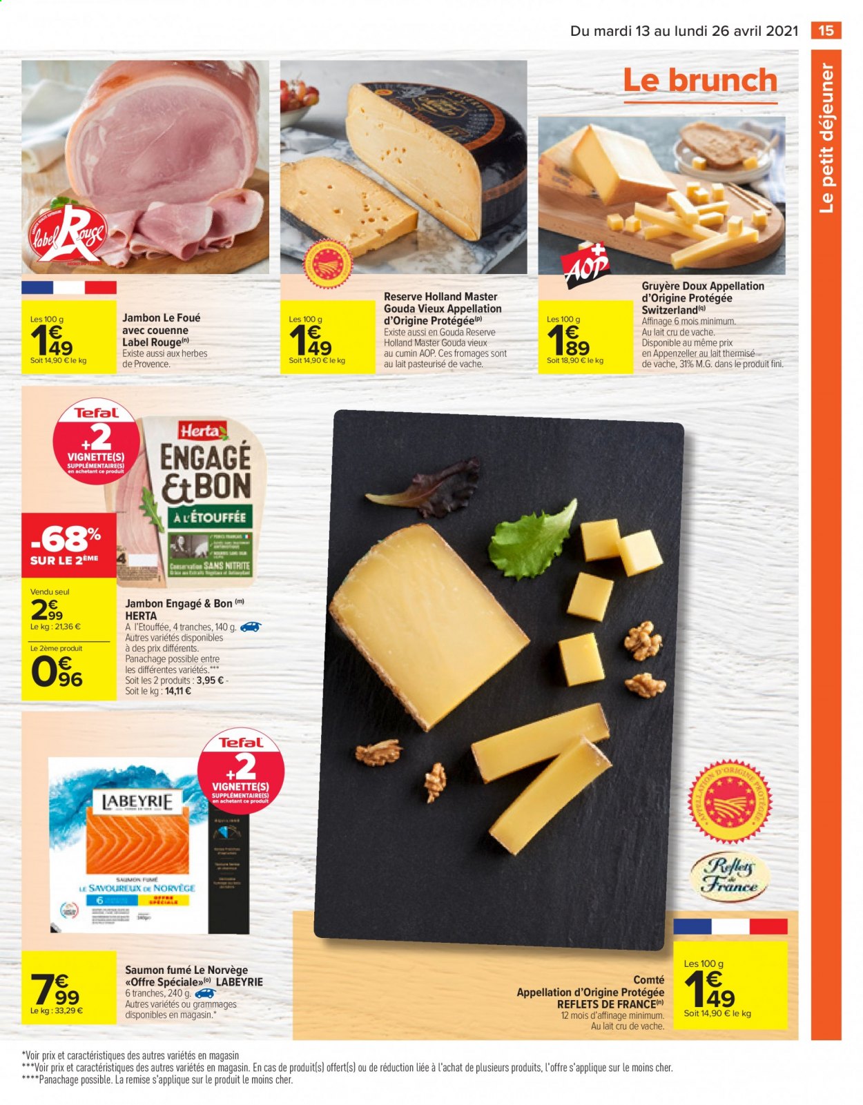 thumbnail - Catalogue Carrefour Hypermarchés - 13/04/2021 - 26/04/2021 - Produits soldés - saumon, Labeyrie, Herta, jambon, saumon fumé, Comté, gruyère. Page 17.