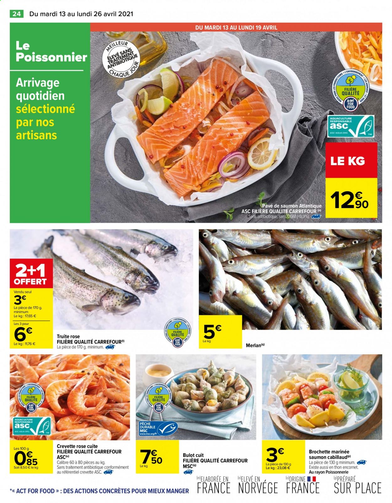 thumbnail - Catalogue Carrefour Hypermarchés - 13/04/2021 - 26/04/2021 - Produits soldés - saumon, cabillaud, bulot, crevettes, truite, crevette rosé, encornet. Page 26.