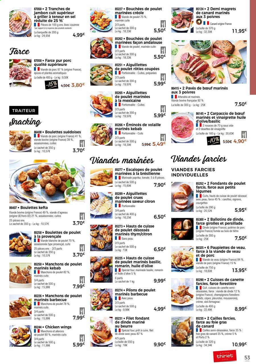 thumbnail - Catalogue Thiriet - 27/05/2021 - 17/06/2021 - Produits soldés - escalope, poitrine de porc, viande de porc, paupiette, carotte, courgette, oignons, bouchées, champignon, cèpes, girolles, cailles, viande de poulet, viande de dinde, pilons de poulet, escalope de poulet, viande de cailles, cuisse de poulet, viande d'agneau, thym, romarin, huile d'olive. Page 55.