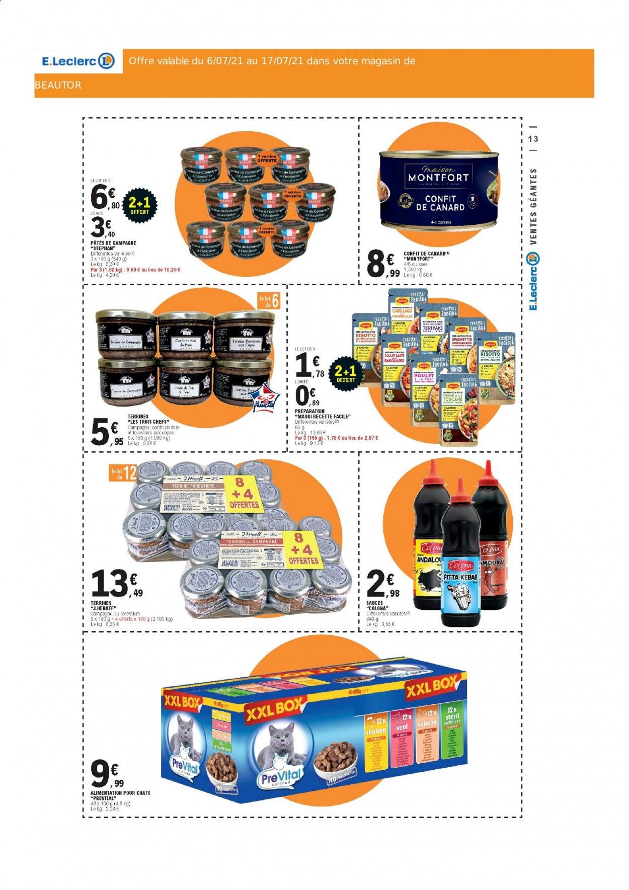 thumbnail - Catalogue E.Leclerc - 06/07/2021 - 17/07/2021 - Produits soldés - confit de canard, terrine, confit de foie, sel, soja, pâtes, miel, repas pour chat, PreVital, maison. Page 13.