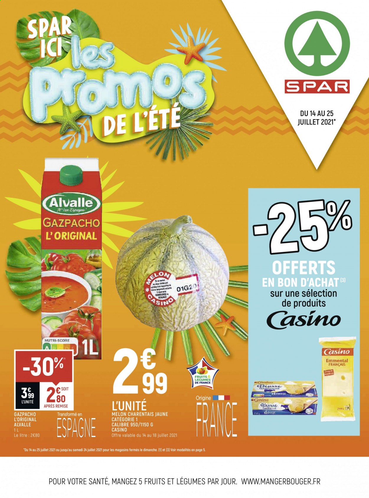 thumbnail - Catalogue SPAR - 14/07/2021 - 25/07/2021 - Produits soldés - melon, gazpacho, emmental, fromage. Page 1.