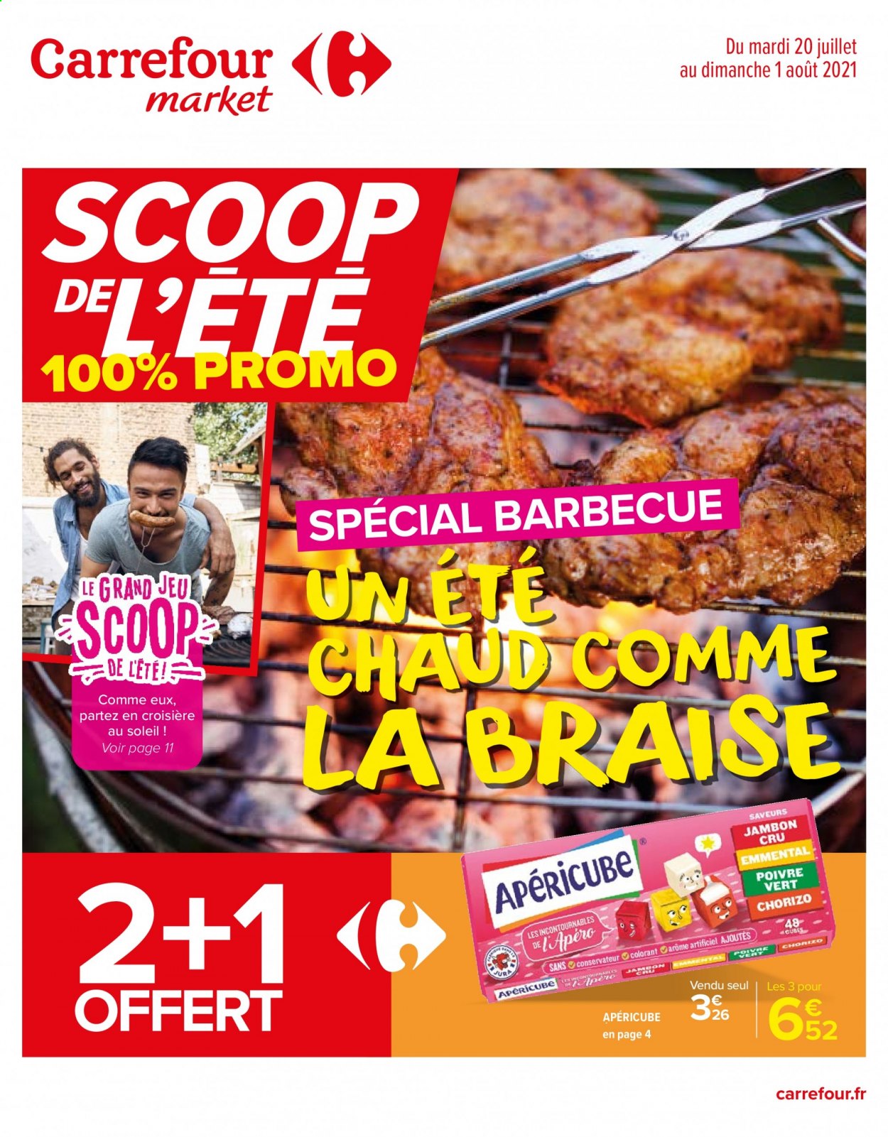 thumbnail - Catalogue Carrefour Market - 20/07/2021 - 01/08/2021 - Produits soldés - jambon, chorizo, jambon sec, emmental, fromage, apéricube, poivre vert, jeu. Page 1.