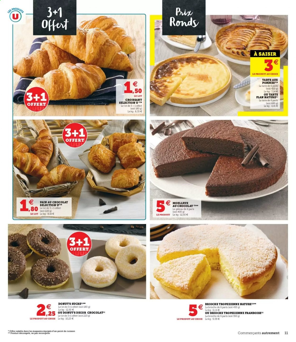 thumbnail - Catalogue SUPER U - 27/07/2021 - 31/07/2021 - Produits soldés - tarte, croissant, brioche, pain, tarte au flan, pain au chocolat, moelleux au chocolat, flan, donut, tropézienne, sucre. Page 11.