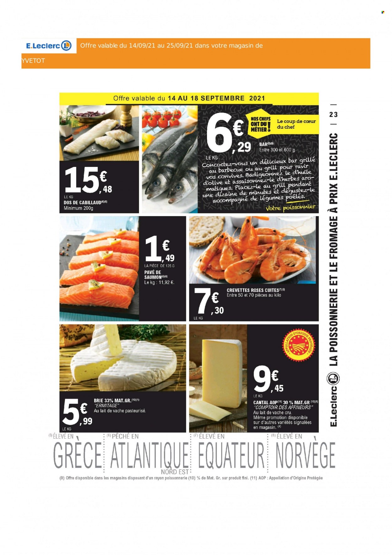 thumbnail - Catalogue E.Leclerc - 14/09/2021 - 25/09/2021 - Produits soldés - cabillaud, crevettes, Brie, Cantal, fromage, poêle, barbecue, grill. Page 23.
