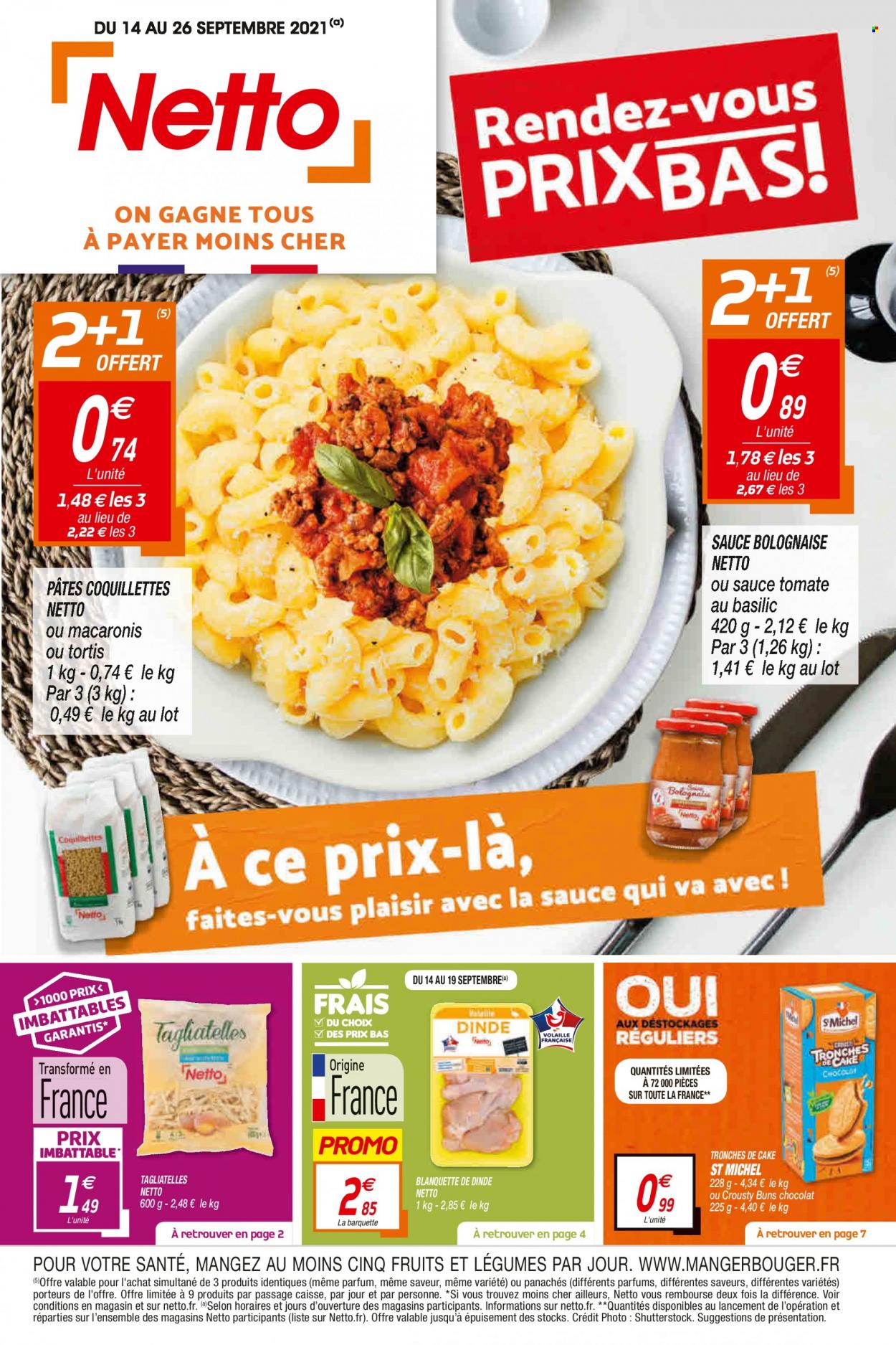 thumbnail - Catalogue Netto - 14/09/2021 - 26/09/2021 - Produits soldés - St Michel, sauce tomate, pâtes, tagliatelles. Page 1.